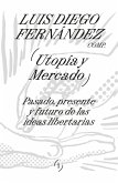 Utopía y mercado (eBook, ePUB)