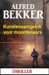 Kunstenaarsgeluk voor moordenaars:... - Bild 1