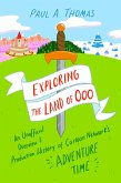 Exploring the Land of Ooo (eBook, ePUB)