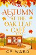 Autumn at the Oak Leaf Cafe (The Warm... - Bild 1