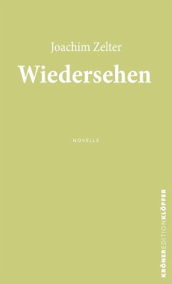 Wiedersehen (eBook, ePUB) - Zelter, Joachim