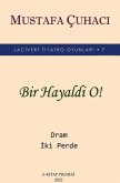 Bir Hayaldi O! (eBook, ePUB)