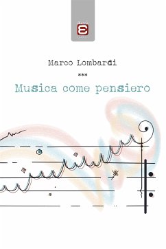 Musica come pensiero (eBook, ePUB) - Lombardi, Marco