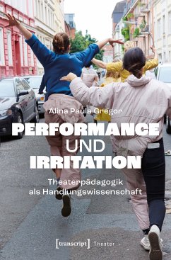 Performance und Irritation (eBook, PDF) - Gregor, Alina Paula