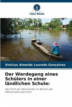 Der Werdegang eines Schülers in einer ländlichen Schule: - Almeida Louredo Gonçalves, Vinícius