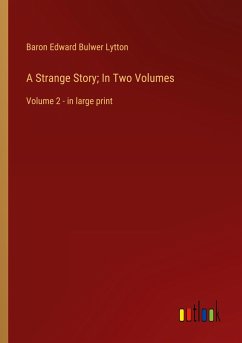 A Strange Story; In Two Volumes