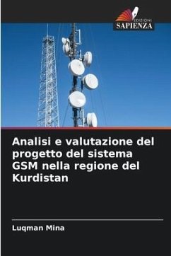 Analisi e valutazione del progetto del sistema GSM nella regione del Kurdistan - Mina, Luqman