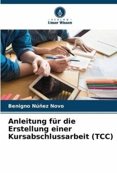 Anleitung für die Erstellung einer Kursabschlussarbeit (TCC) - Núñez Novo, Benigno