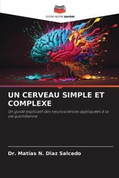 UN CERVEAU SIMPLE ET COMPLEXE - Diaz Salcedo, Dr. Matías N.