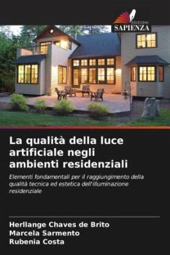 La qualità della luce artificiale negli ambienti residenziali - Chaves de Brito, Herllange;Sarmento, Marcela;Costa, Rubenia