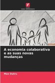 A economia colaborativa e as suas novas mudanças