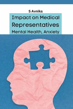 Impact on Medical Representatives Mental Health, Anxiety - Avnika, S.