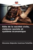 Rôle de la société civile, violence sexiste et système économique
