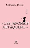 Les Japonais attaquent