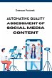 Automating Quality Assessment of Social... - Bild 1