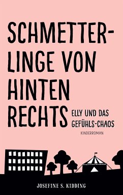 Schmetterlinge von hinten rechts (eBook, ePUB) - Kidding, Josefine S.