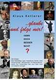 ... glaube und folge mir! (eBook, ePUB) ... glaube und folge mir! (eBook, ePUB)