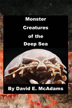 Monster Creatures of the Deep Sea - McAdams, David E.