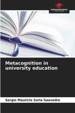 Metacognition in university education