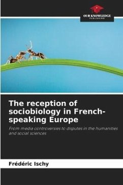 The reception of sociobiology in French-speaking Europe - Ischy, Frédéric