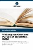 Wirkung von GnRH und PGF2¿ auf postpartale Büffel