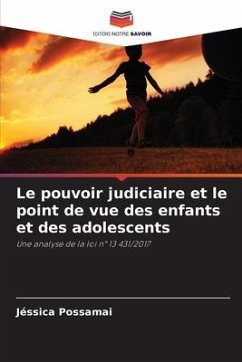 Le pouvoir judiciaire et le point de vue des enfants et des adolescents - Possamai, Jéssica