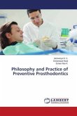 Philosophy and Practice of Preventive Prosthodontics