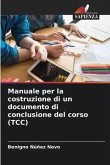 Manuale per la costruzione di un documento di conclusione del corso (TCC)