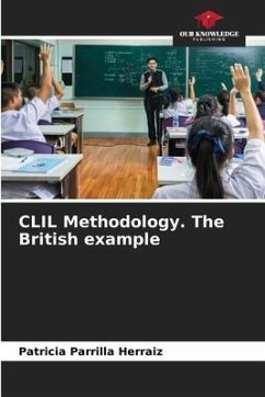 CLIL Methodology. The British example - Parrilla Herraiz, Patricia