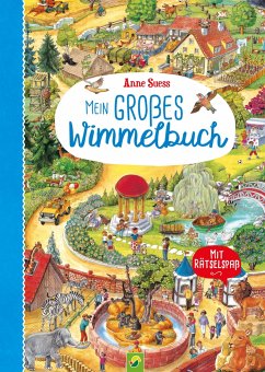 Mein großes Wimmelbuch   Für Kinder ab 2 Jahren - Schwager & Steinlein Verlag