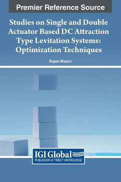 Studies on Single and Double Actuator Based DC Attraction Type Levitation Systems - Bhaduri, Rupam