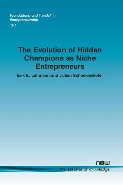 The Evolution of Hidden Champions as Niche Entrepreneurs - Lehmann, Erik E.; Schenkenhofer, Julian
