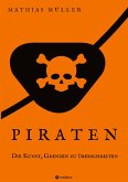 Piraten - Die Kunst, Grenzen zu überschreiten