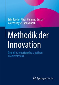 Methodik der Innovation - Busch, Erik;Busch, Klaus Henning;Heyse, Volker