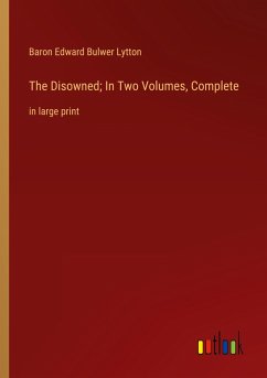 The Disowned; In Two Volumes, Complete