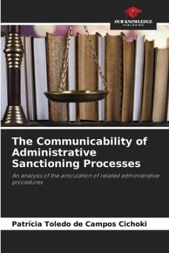 The Communicability of Administrative Sanctioning Processes - Cichoki, Patrícia Toledo de Campos