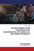 DEVELOPMENT AND VALIDATION OF MISOPROSTOL BY USING UV-SPECTROPHOTOMETR