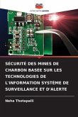 SÉCURITÉ DES MINES DE CHARBON BASÉE SUR LES TECHNOLOGIES DE L'INFORMATION SYSTÈME DE SURVEILLANCE ET D'ALERTE