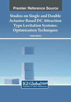 Studies on Single and Double Actuator Based DC Attraction Type Levitation Systems - Bhaduri, Rupam