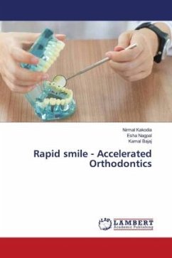 Rapid smile - Accelerated Orthodontics - Kakodia, Nirmal;Nagpal, Esha;Bajaj, Kamal