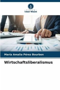 Wirtschaftsliberalismus - Pérez Bourbon, María Amalia