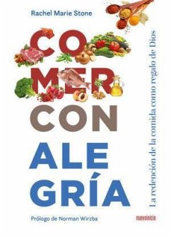 Comer con alegría : la redención de la comida como regalo de Dios