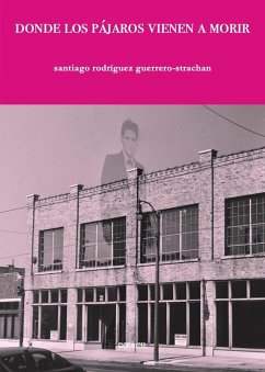 Donde los pájaros vienen a morir