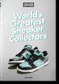 Sneaker Freaker. World's Greatest Sneaker Collectors - Wood, Simon