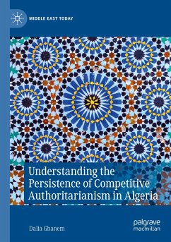 Understanding the Persistence of Competitive Authoritarianism in Algeria - Ghanem, Dalia