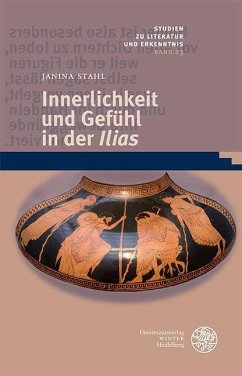 Innerlichkeit und Gefühl in der ,Ilias' - Stahl, Janina