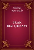 Brak bez ljubavi (eBook, ePUB)