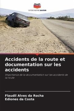 Accidents de la route et documentation sur les accidents - da Rocha, Flaudil Alves;da Costa, Ediones