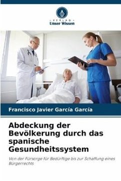 Abdeckung der Bevölkerung durch das spanische Gesundheitssystem - García García, Francisco Javier