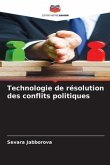 Technologie de résolution des conflits politiques